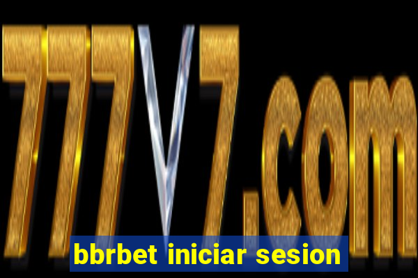 bbrbet iniciar sesion